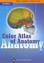 Color Atlas of Anatomy: A Photographic Study of the Human Body (Color Atlas of Anatomy (Rohen))