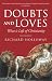 Doubts and Loves