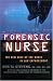 Book Forensic Nurse: The New Role of the Nurse in Law Enforcement