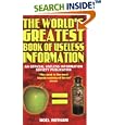 The World's Greatest Book of Useless Information: An Official... by Noel Botham