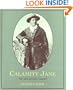 Calamity Jane: Her Life and Her Legend