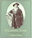 Calamity Jane: Her Life and Her Legend