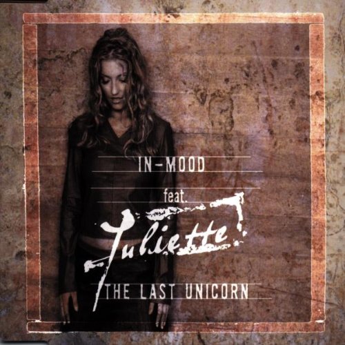 In-mood Feat. Juliette - The Last Unicorn - Zortam Music