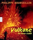 Vulkane - fuer Kinder erzaehlt