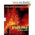Vulkane - f�r Kinder erz�hlt