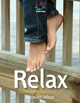 Relax: 52 Brilliant Little Ideas to Chill Out
