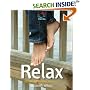 Relax: 52 Brilliant Little Ideas to Chill Out (52 Brilliant Little Ideas)