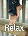 Relax: 52 Brilliant Little Ideas to Chill Out (52 Brilliant Little Ideas)