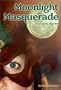 Moonlight Masquerade