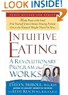 Intuitive Eating: A Revolutionary Program That Works