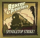 Spindletop Strike!