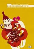 Das Ox-Kochbuch 3: Kochen ohne Knochen - die feine fleischfreie Punkrock-K�che - 