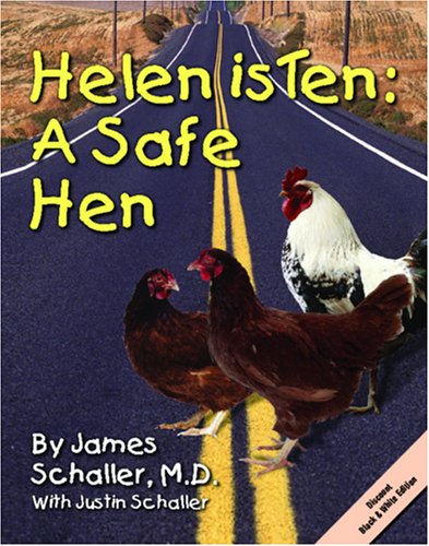 Helen is Ten, A Safe Hen: Discount Black & White Edition