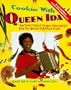 Cookin' with Queen Ida, Revised 2nd Edition: Bon Temps Creole Recipes (and Stories) from the Queen of Zydeco Music