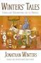Winters' Tales: Stories and Observations for the Unusual