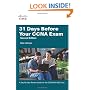 31 Days Before Your CCNA Exam: A day-by-day review guide for the CCNA 640-802 exam (2nd Edition)