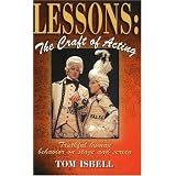 Lessons: The Craft of Acting : Truthful human behavior on stage and screen