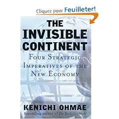 The Invisible Continent: Four Strategic Imperatives of the New Economy