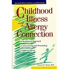 Click here to buy Childhood Illness and the Allergy Connection: A Nutritional Approach to Overcoming... by Zoltan P. Md Rona.