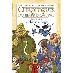 Chroniques du marais qui pue: T.1 : La Chasse � l'ogre