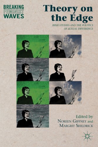 Theory on the Edge: Irish Studies and the Politics of Sexual Difference (Breaking Feminist Waves)