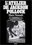 L'atelier de Jackson Pollock