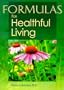 Formulas For Healthful Living, Second Edition