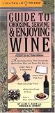 Guide to Choosing, Serving & Enjoying Wine (Lightbulb Press)