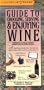 Guide to Choosing, Serving & Enjoying Wine (Lightbulb Press)