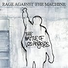 The Battle of Los Angeles by Rage Against The Machine