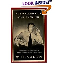 As I Walked Out One Evening: Songs, Ballads, Lullabies, Limericks, and Other Light Verse