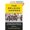 The Belgian Hammer: Forging Young Americans Into Professional Cyclists
