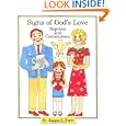 Signs of God's Love: Baptism and Communion by Jeanne S. Fogle and Bea Weidner