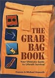 Grab Bag Book:Your Ultimate Guide to Liferaft Survival