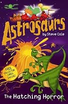 Astrosaurs: Hatching Horror