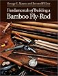 Fundamentals of Building a Bamboo Fly-Rod