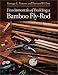 Fundamentals of Building a Bamboo Fly-Rod