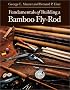 Fundamentals of Building a Bamboo Fly-Rod