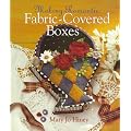 Making Romantic Fabric-covered Boxes