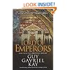 Lord of Emperors: Book Two of the Sarantine Mosaic
