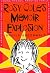 Rosy Cole's Memoir Explosion: A Heartbreaking Story about Losing Friends, Annoying Family, and Ruining Romance (Rosie Cole)