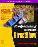 Programming Microsoft Directshow (Multimedia Programming)