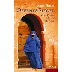 Offenes Siegel. Meine Reise zu Sufis und Muslimen