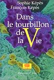 Dans le tourbillon de la vie