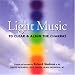 Light Music to Clear and Align the Chakras