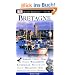 Vis a Vis Reisef�hrer Bretagne: Str�nde, Crepes, Cidre, St�dte, Wallfahrten, Kathedralen, Restaurants, Inseln, Megalithen, Bars, Festivals, Seafood, Hotels