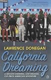 : California Dreaming: A Smooth-running, Low-mileage, Cut-price American Adventure