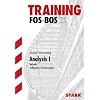 Training Mathematik FOS / BOS / Fachschule / Fachakademie: Analysis 1 - Technik / FOS / BOS 12. Aufgaben mit L�sungen.