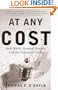 At Any Cost: Jack Welch, General Electric, and the Pursuit of Profit