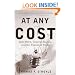 At Any Cost: Jack Welch, General Electric, and the Pursuit of Profit